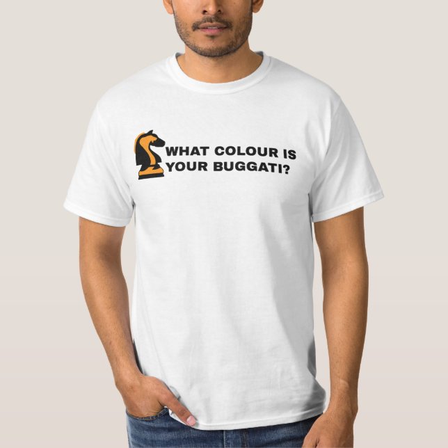 WHAT COLOR IS YOUR BUGGATI T-Shirt (Vorderseite)