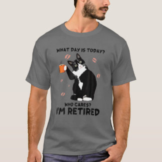 What Day Is Today Who Cares I'm Retired Cat Lover T-Shirt