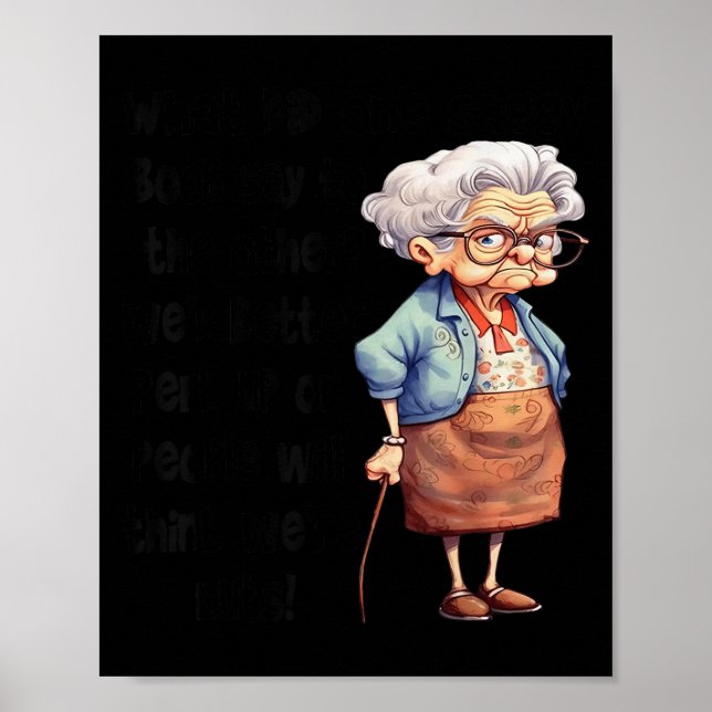 What Did One Saggy Say To The Other We'd Better Pe Poster (Vorne)