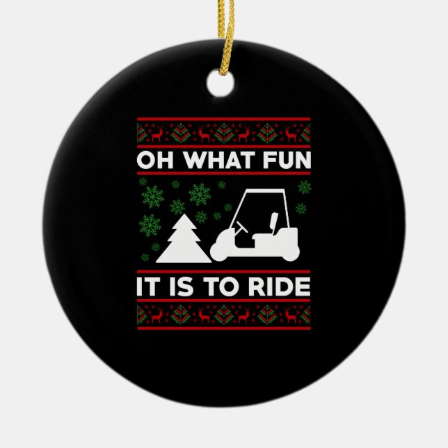 What fun it is to ride golf cart christmas keramik ornament (Vorne)