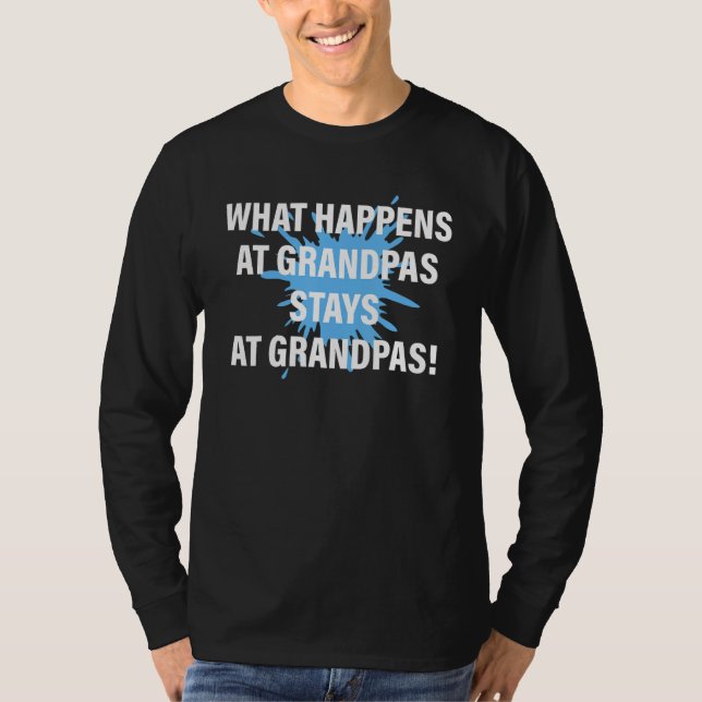 What Happens At Grandpas Stays At Grandpas Apparel T-Shirt (Vorderseite)