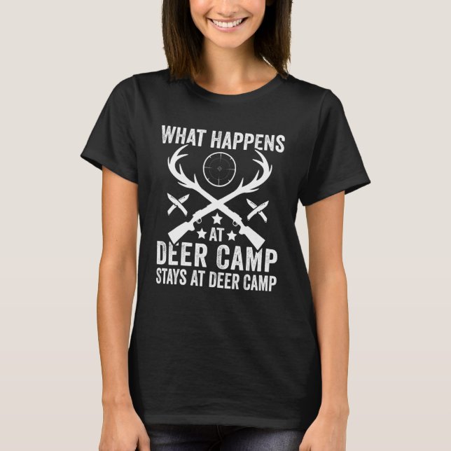 What Happens Stays At Deer Camp   Deer Hunting T-Shirt (Vorderseite)
