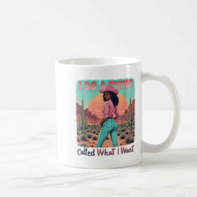 What I Want I Do A Thing Called Retro Cowgirl West Kaffeetasse (Rechts)