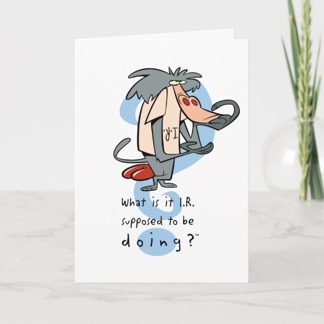 What is it I.R. Supposed To Be Doing?™ Karte (Vorderseite)