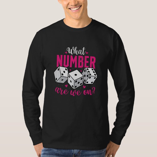 What Number Are We On  Bunco Game Night Babe Dice  T-Shirt (Vorderseite)