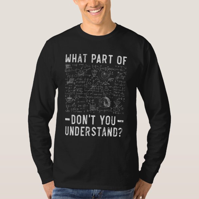 What Part Of Don't You Understand Civil Engineer E T-Shirt (Vorderseite)