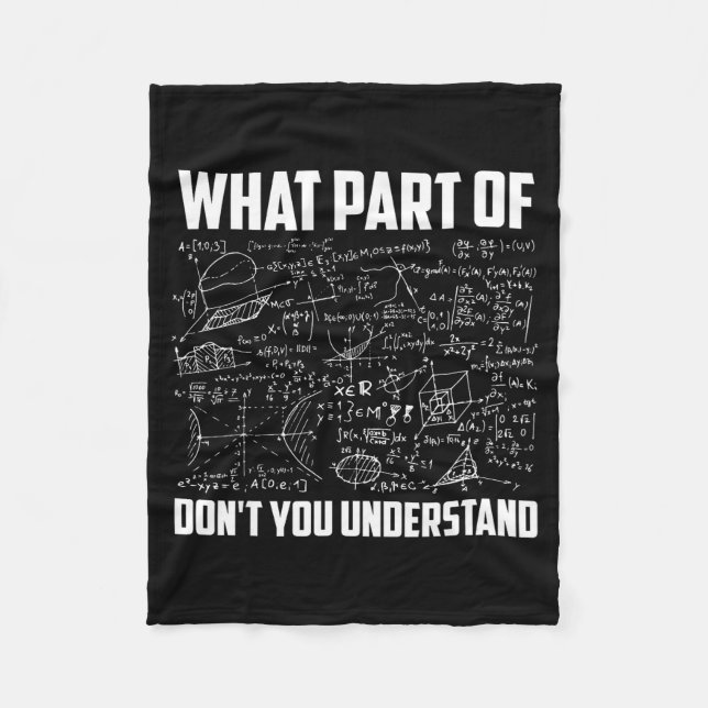 What Part Of Don't You Understand _ Funny Math Tea Fleecedecke (Vorderseite)