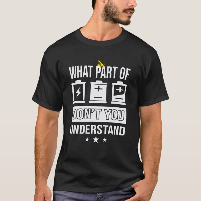 What Part Of Dont You Understand Student Engineer  T-Shirt (Vorderseite)