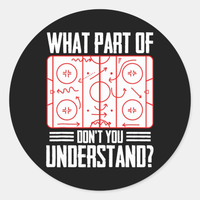 What Part Of Hockey Don't You Understand Ice Hocke Runder Aufkleber (Vorderseite)