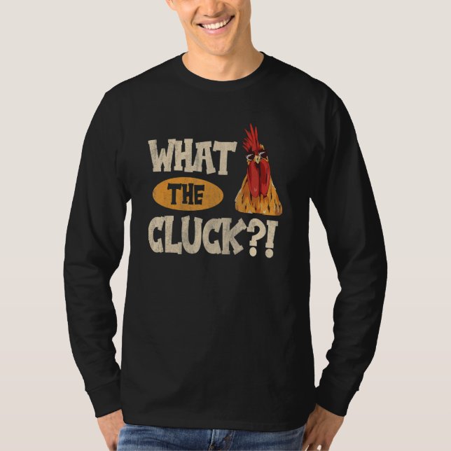 What the cluck  for a Poultry Farmer Breeder T-Shirt (Vorderseite)