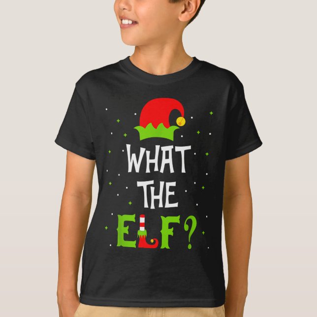What The Elf Family Matching Funny Christmas Gift  T-Shirt (Vorderseite)
