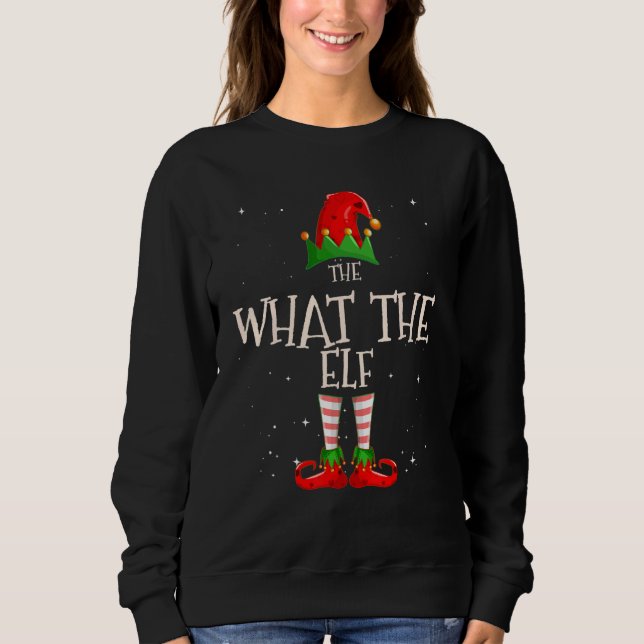 What The Elf Group Matching Family Christmas  1 Sweatshirt (Vorderseite)
