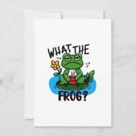 What the frog? einladung