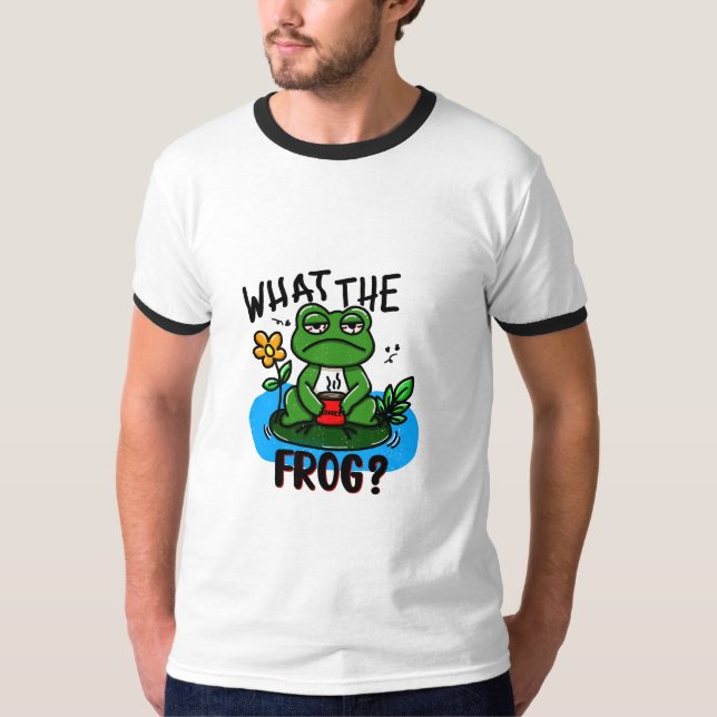 What the frog? T-Shirt (Vorderseite)