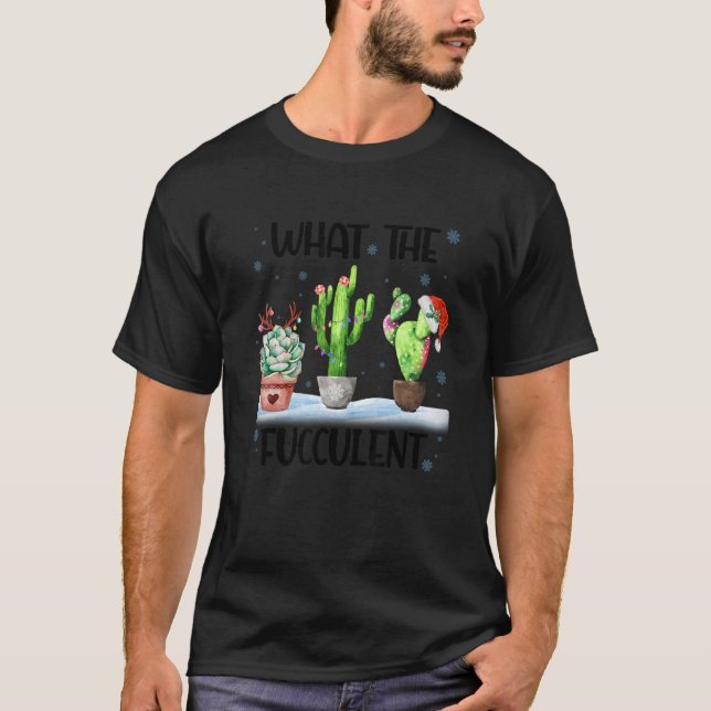 What The Fucculent Cactus Succulents Santa Hat Chr T-Shirt (Vorderseite)