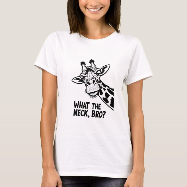 What The Neck, Bro? T-Shirt (Vorderseite)