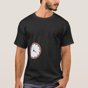 what time is it right now logo  T-Shirt
