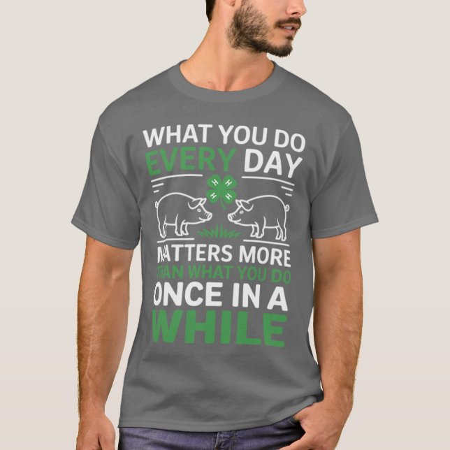 What you do everyday matters 4-H Life 4-H Mom Coun T-Shirt (Vorderseite)