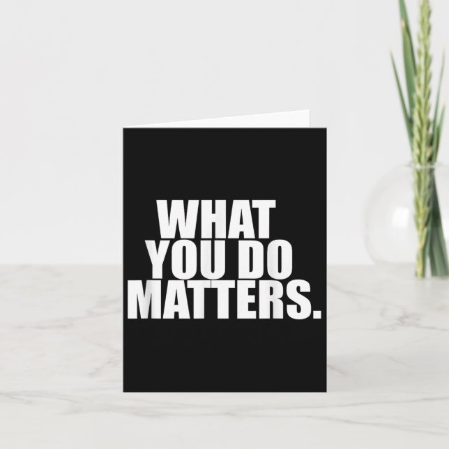 What You Do S Motivation Life  Karte (Vorderseite)