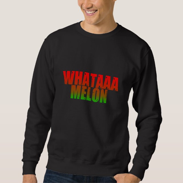Whataaa Melon Sweatshirt (Vorderseite)