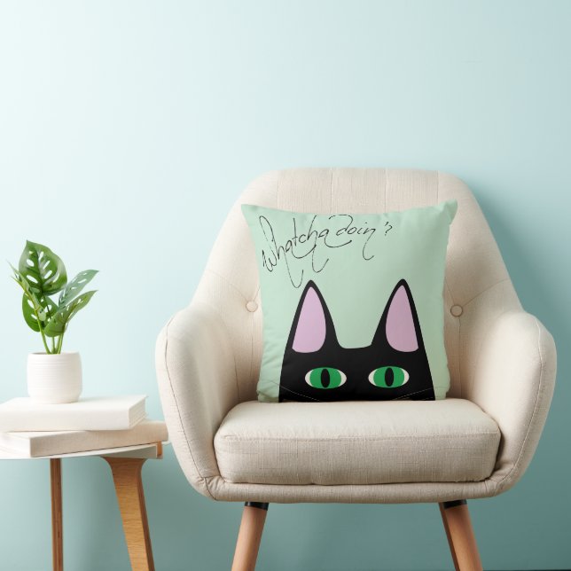 Whatcha Doin Cat Throw Kissen (Stuhl )