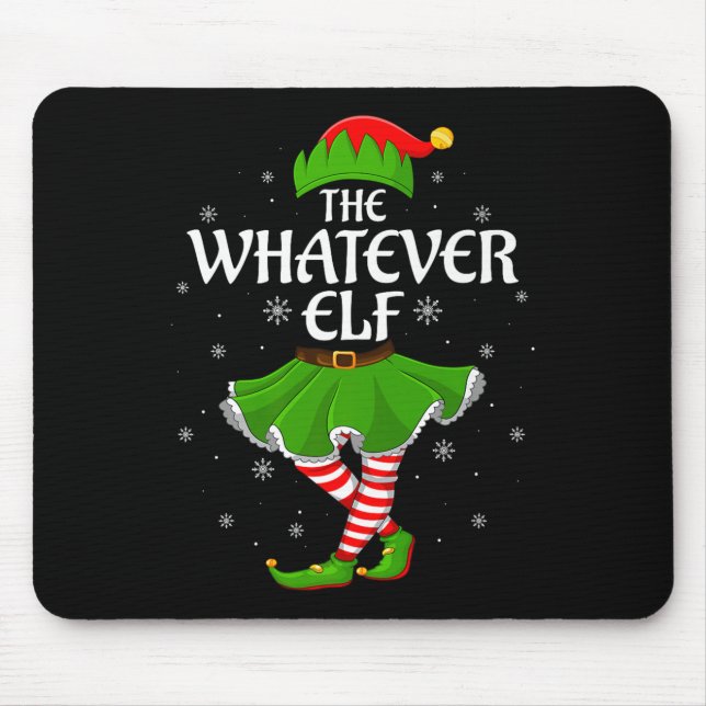 Whatever Elf Christmas Family Girls Women Elf Squa Mousepad (Vorne)