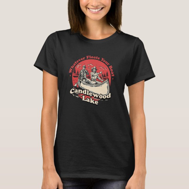 Whatever Floats Your Boat Candlewood Lake Sayings T-Shirt (Vorderseite)
