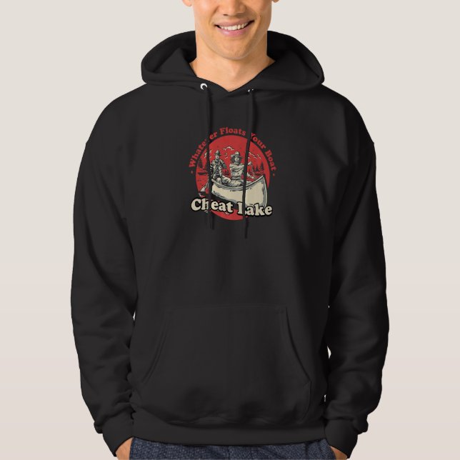 Whatever Floats Your Boat Cheat Lake Sayings Lake  Hoodie (Vorderseite)