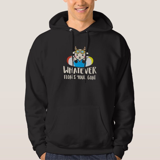 Whatever Floats your Goat   Silly goat pun Hoodie (Vorderseite)