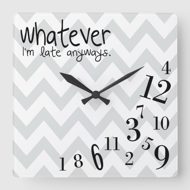 Whatever - Gray and White Chevron Quadratische Wanduhr (Vorderseite)