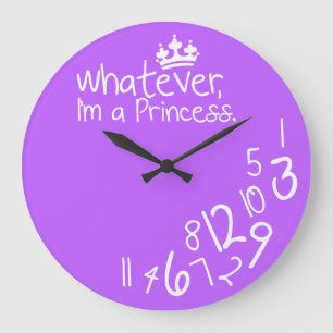 Whatever, ich habe Princess Große Wanduhr