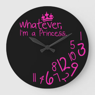 Whatever, ich habe Princess Große Wanduhr