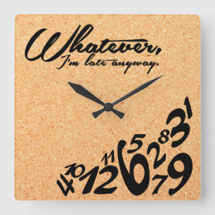 Whatever, I'm late anyway - cork texture Quadratische Wanduhr