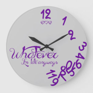 Whatever I'm Late Anyways Wall Clock - purple Große Wanduhr