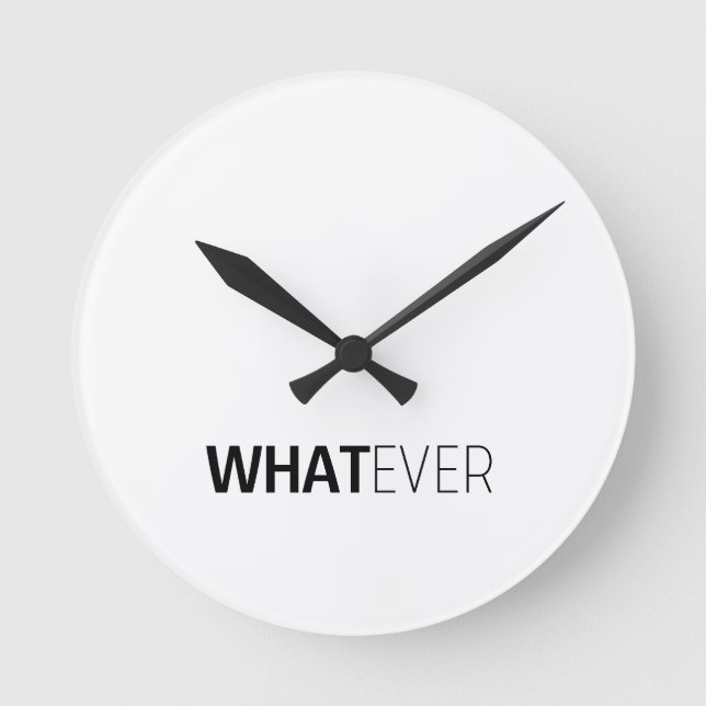 "WHATEVER" RUNDE WANDUHR (Vorderseite)