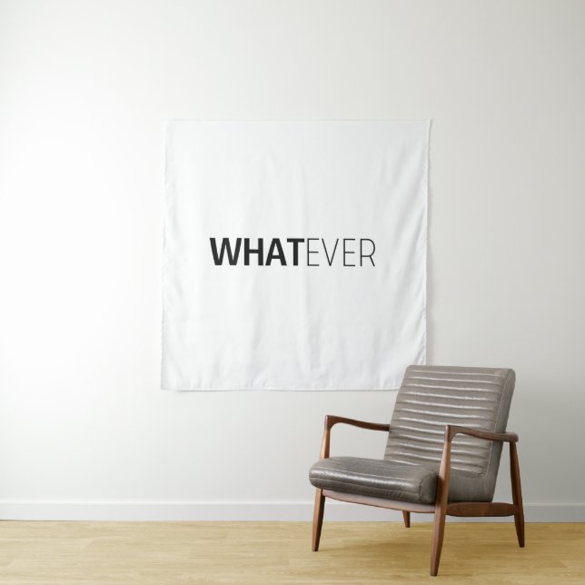 "WHATEVER" WANDTEPPICH (Beispiel)