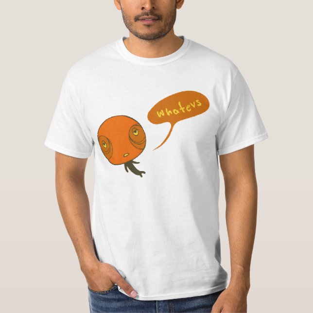 whatevs T-Shirt (Vorderseite)