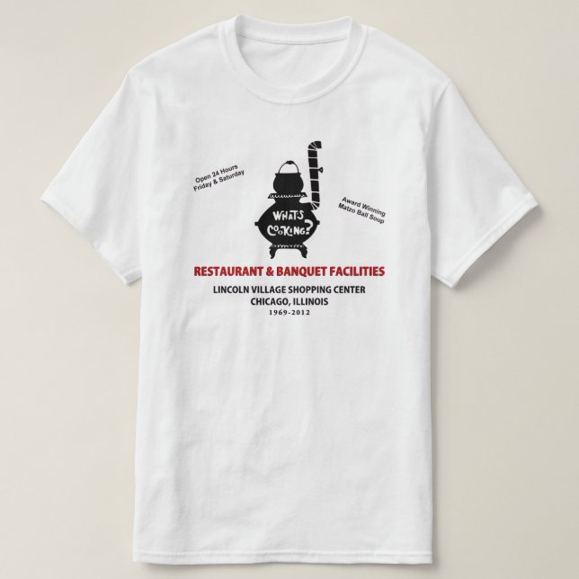 Whats Cooking Restaurant, Lincoln Village, Chicago T-Shirt (Design vorne)