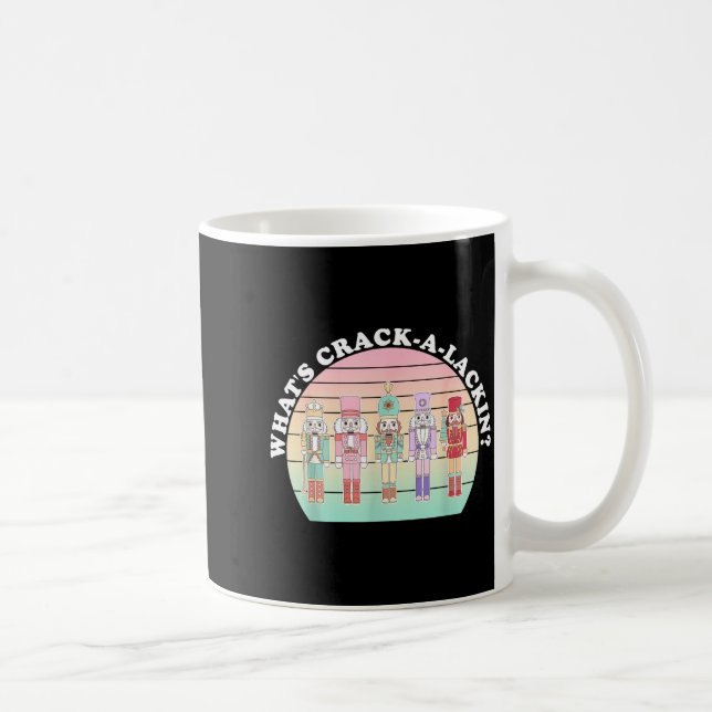What's Crack-a-lackin_ Funny Design  Kaffeetasse (Rechts)