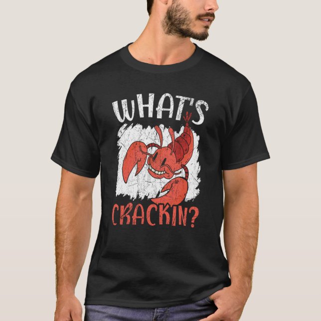 What's Crackin Crawfish Eater Seafood Lobster T-Shirt (Vorderseite)