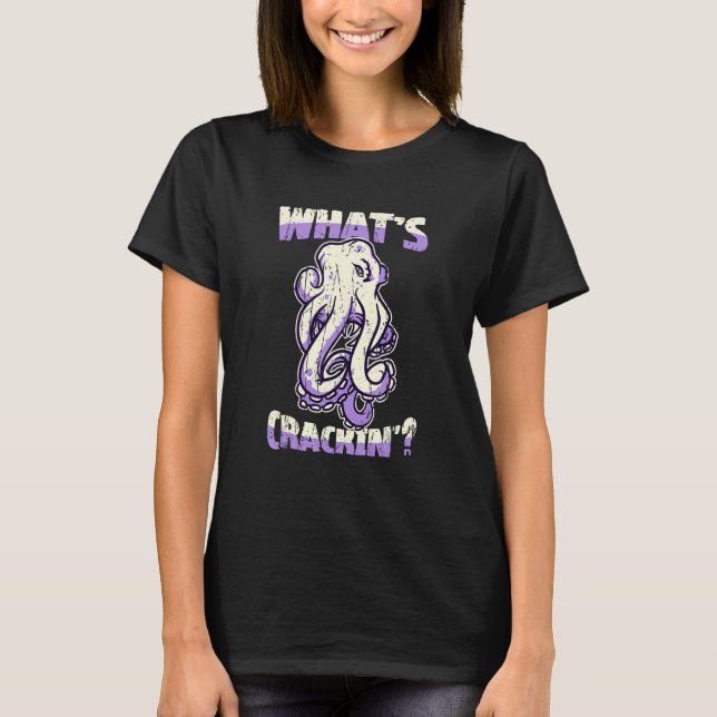 What's crackin'  octopus T-Shirt (Vorderseite)
