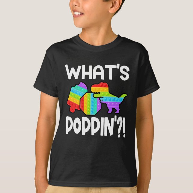 What's Poppin' Pop It Colorful T Rex T-Shirt (Vorderseite)