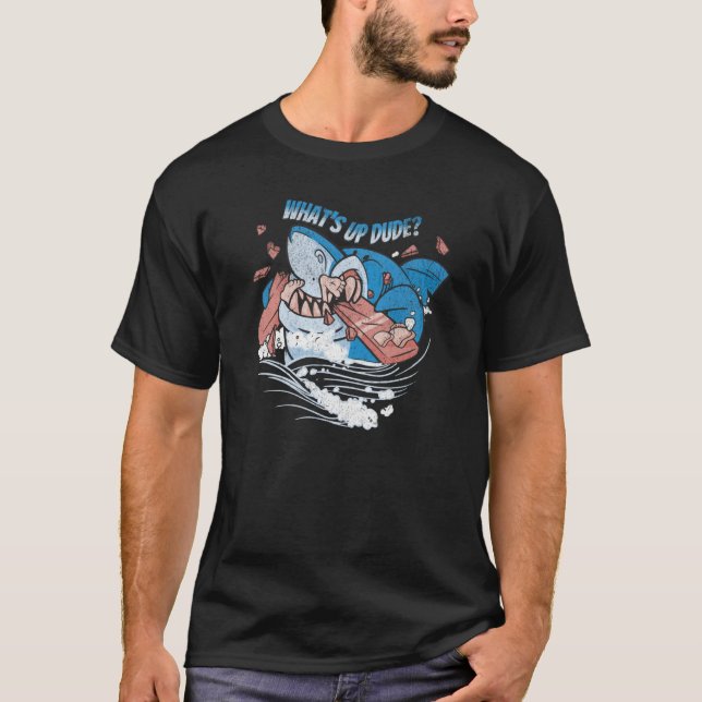 Whats Up Dude Shark & Surfer Ocean Sea Retro T-Shirt (Vorderseite)