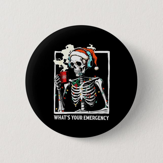 What's Your Emergency 911 Dispatcher Skeleton Chri Button (Vorderseite)