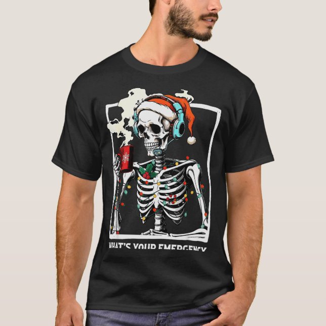 What's Your Emergency 911 Dispatcher Skeleton Chri T-Shirt (Vorderseite)