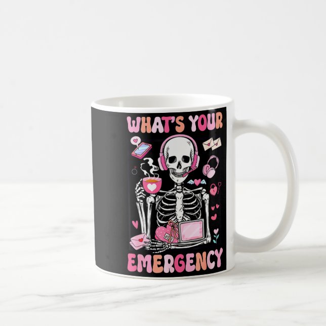 What's Your Emergency Valentines Day 911 Dispatche Kaffeetasse (Rechts)