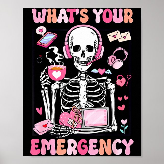 What's Your Emergency Valentines Day 911 Dispatche Poster (Vorne)