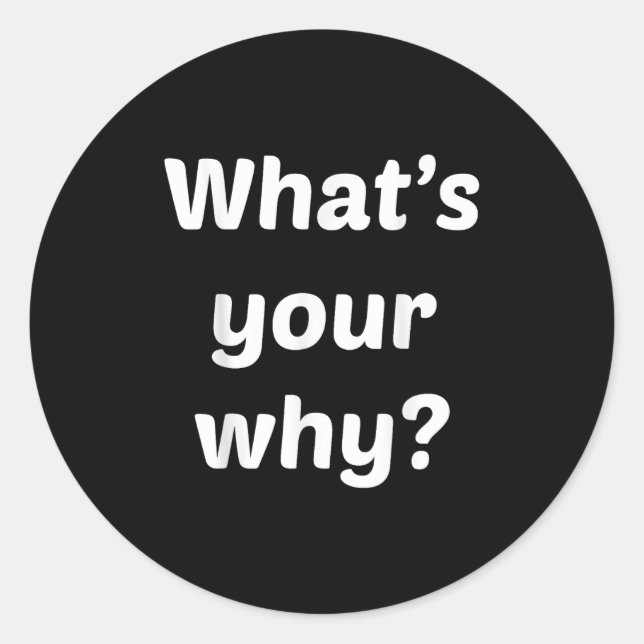 What's Your Why Insring Motivational Entrepreneur  Runder Aufkleber (Vorderseite)