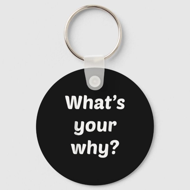 What's Your Why Insring Motivational Entrepreneur  Schlüsselanhänger (Vorderseite)