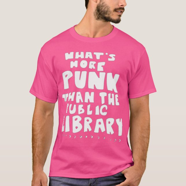 Whatu2019sMorePunkThanThePublicLibrary Librarian v T-Shirt (Vorderseite)